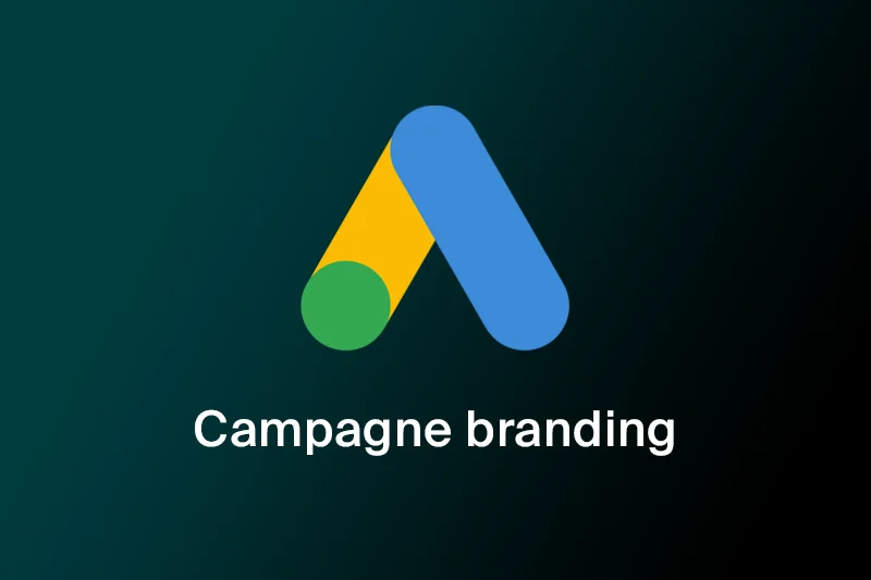 Pourquoi créer une campagne de branding sur Google Ads ?
