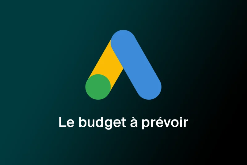 Quel budget prévoir pour une campagne Google Ads ?