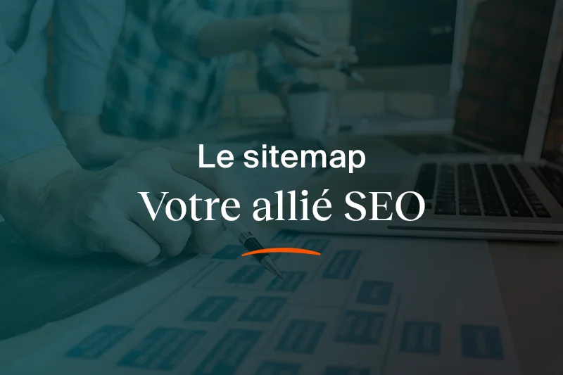 Sitemap : informez Google de votre présence !